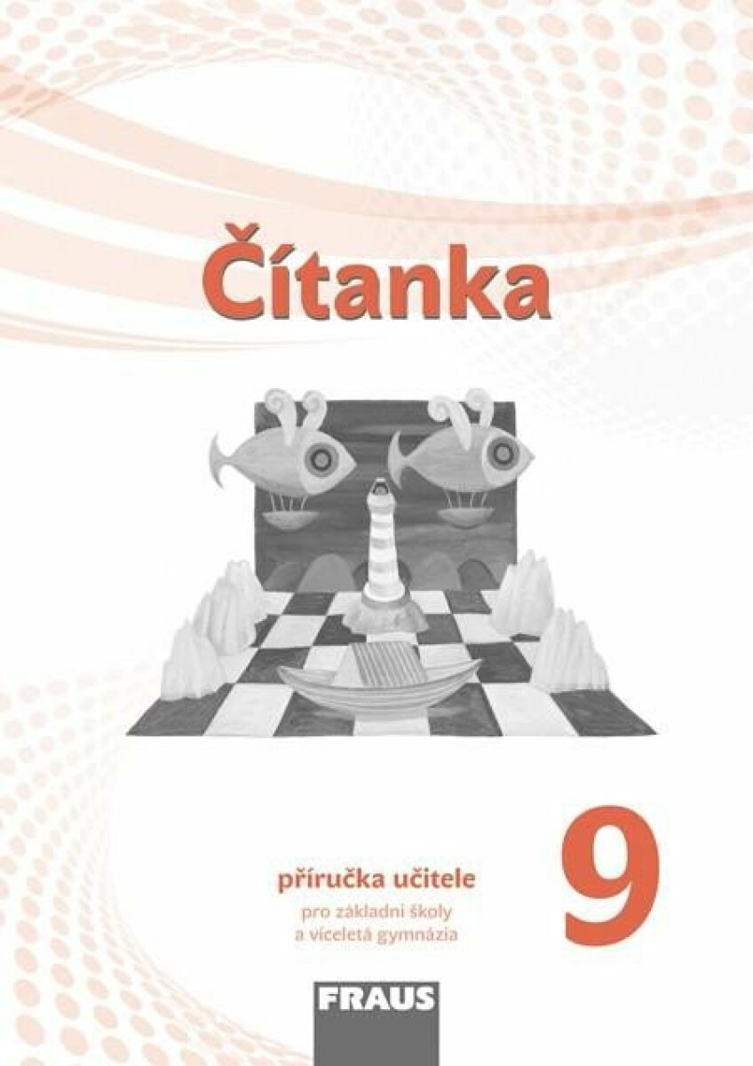 Čítanka 9 pro ZŠ a víceletá gymnázia