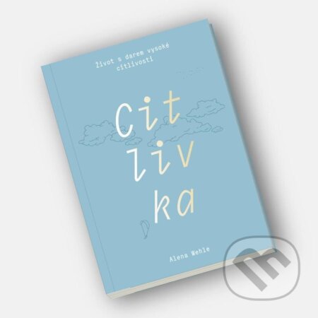 Citlivka (Život s darem vysoké citlivosti)