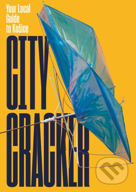 City Cracker (Your Local Guide to Košice)