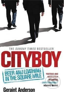 Cityboy (Beer and Loathing in the Square Mile)