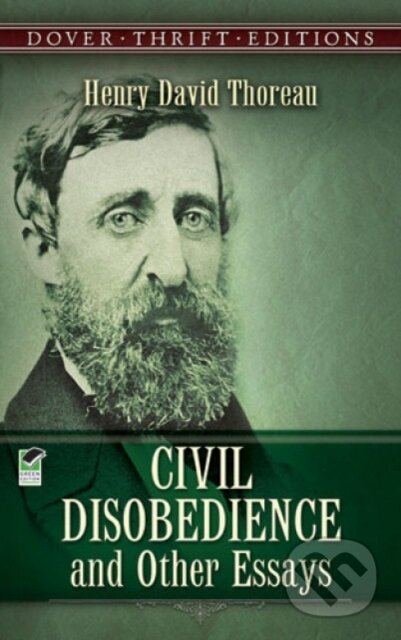 Civil Disobedience and Other Essays