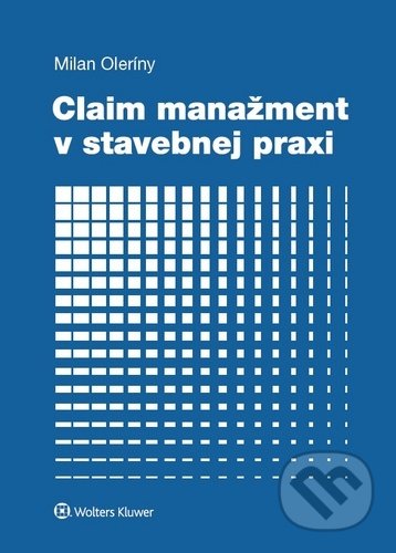 Claim manažment v stavebnej praxi
