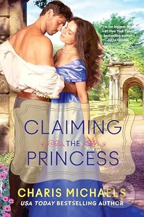 Claiming the Princess (A Novel)