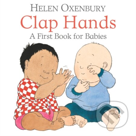 Clap Hands (A First Book for Babies)
