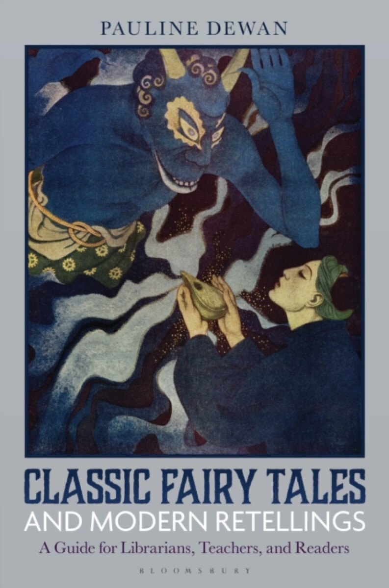 Classic Fairy Tales and Modern Retellings