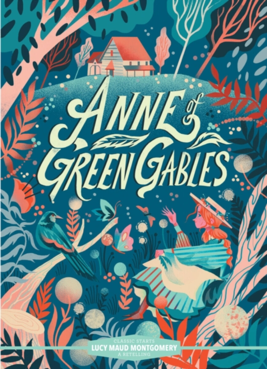 Classic StartsÂ®: Anne of Green Gables