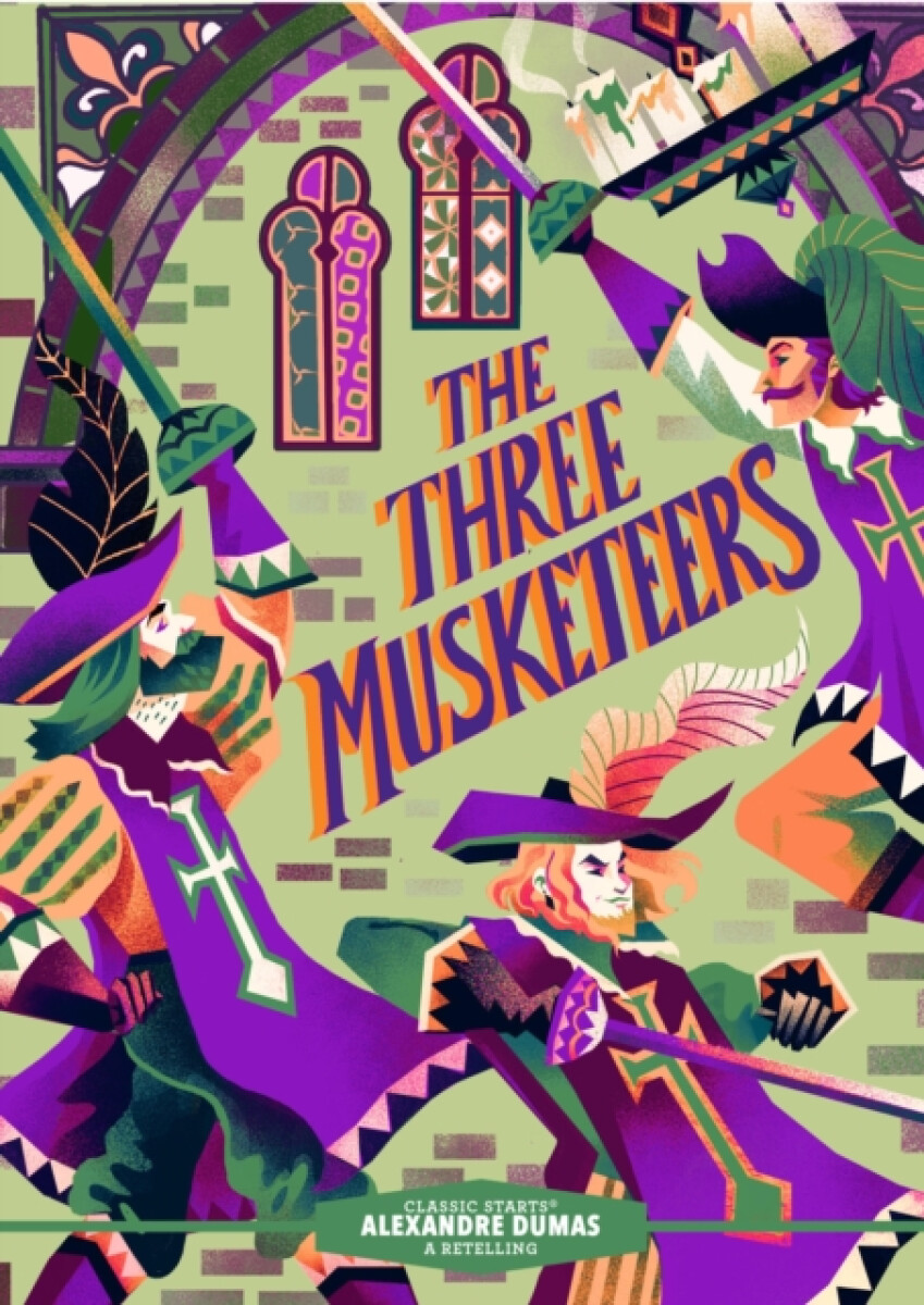 Classic StartsÂ®: The Three Musketeers