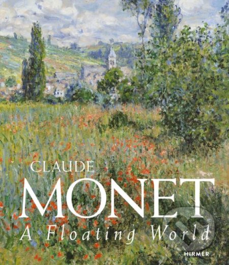 Claude Monet (A Floating World)