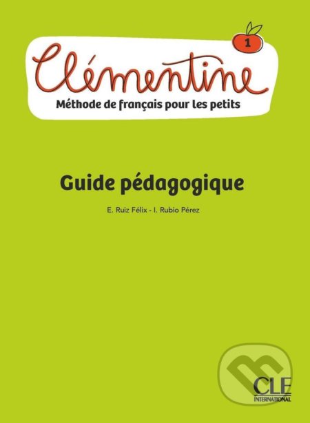 Clémentine 1 - Niveau A1.1 - Guide pédagogique