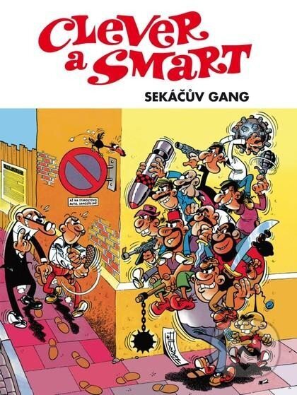Clever a Smart - Sekáčův gang