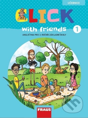 Click with friends 1 (Angličtina pro 3. ročník základní školy) - kniha z kategorie Jazykové učebnice a slovníky