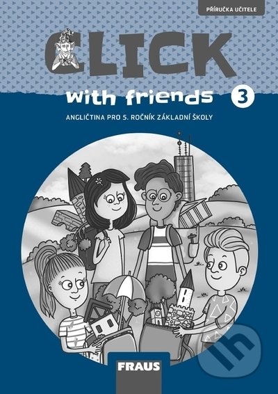 Click with Friends 3 - Příručka učitele
