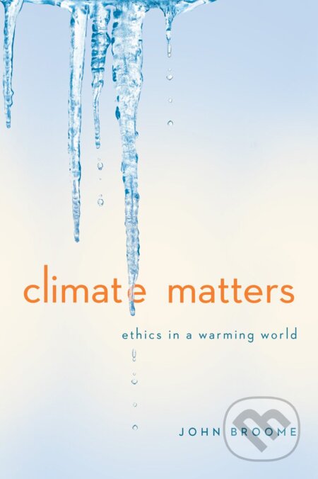 Climate Matters (Ethics in a Warming World)