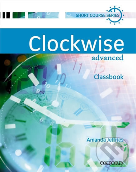 Clockwise Advanced: Classbook