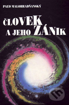 Človek a jeho zánik