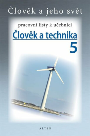 Člověk a technika 5