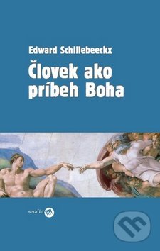 Človek ako príbeh Boha