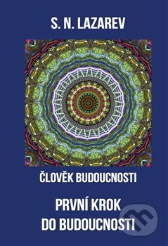 Člověk budoucnosti 1 (První krok do budoucnosti)