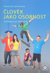 Člověk jako osobnost (Psychologie pro střední školy) - kniha z kategorie Psychologie