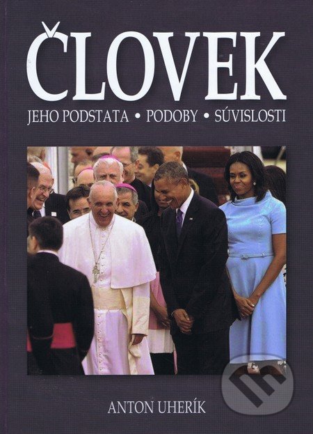 Človek (Jeho podstata, podoby a súvislosti)