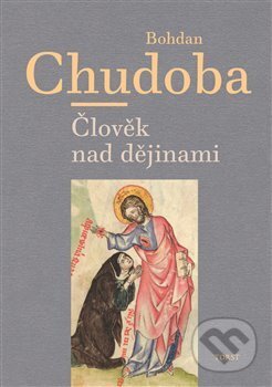 Člověk nad dějinami