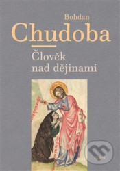 Člověk nad dějinami