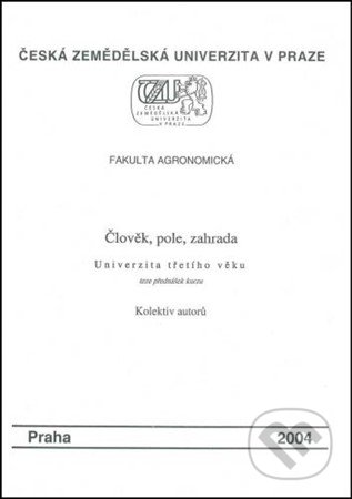 Člověk, pole, zahrada