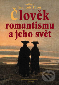 Člověk romantismu a jeho svět