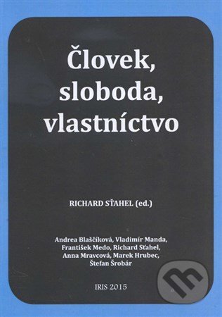 Človek, sloboda, vlastníctvo