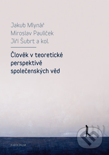 Člověk v teoretické perspektivě společenských věd