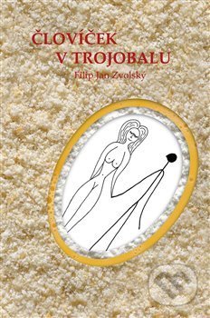 Človíček v trojobalu