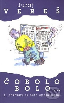 Čo bolo bolo (... terazky si ešte spomínam)