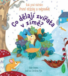 Co dělají zvířata v zimě? (První otázky a odpovědi) - kniha z kategorie Naučné knihy