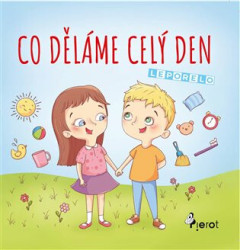 Co děláme celý den - kniha z kategorie Pro děti