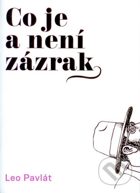Co je a není zázrak