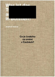 Co je českého na umění v Čechách? (Vybrané texty z let 2004–2021) - kniha z kategorie Dějiny umění