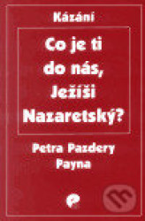Co je ti do nás, Ježíši Nazaretský?