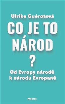 Co je to národ? - Ulrike Guérotová