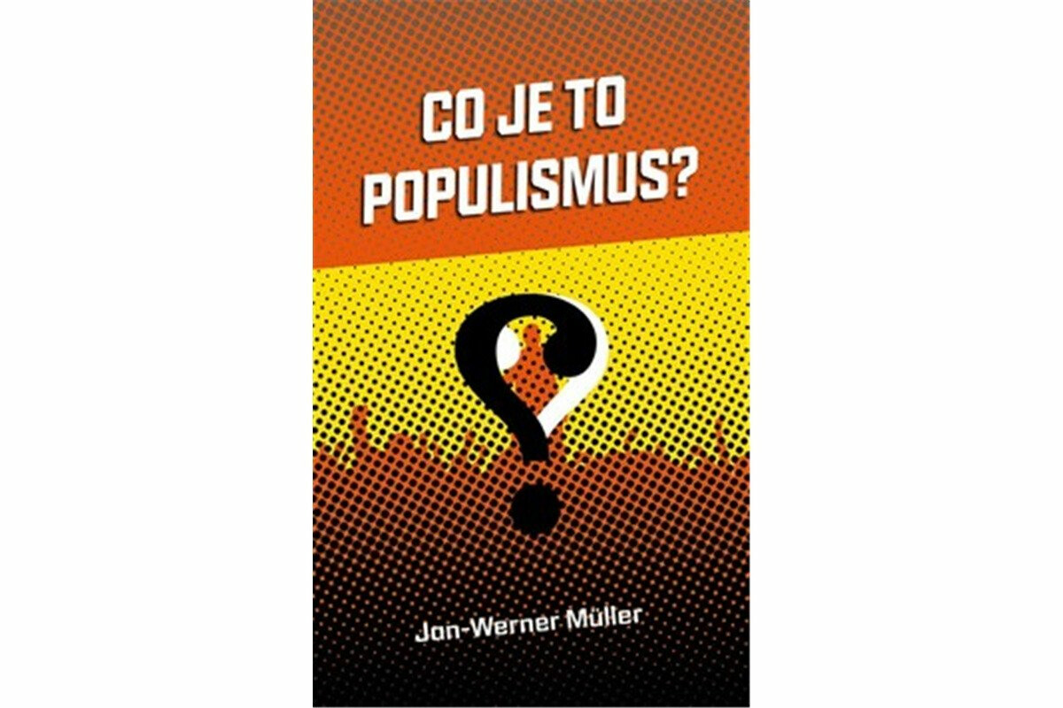 Co je to populismus? - Jan-Werner Müller