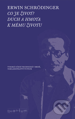 Co je život? (Duch a hmota k mému životu)