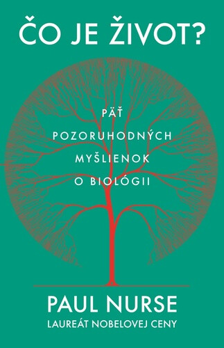 Čo je život? - Paul Nurse