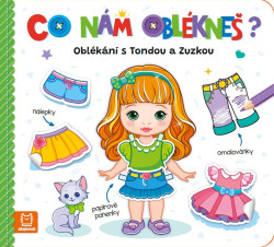 Oblékání s Tondou a Zuzkou (Co nám oblékneš?) - kniha z kategorie Omalovánky