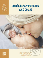 Co nás čeká v porodnici a co doma?