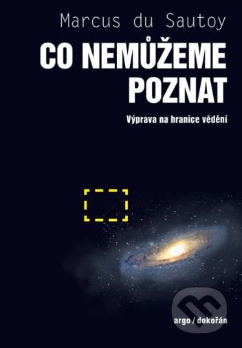 Co nemůžeme poznat (Výprava na hranice vědění)