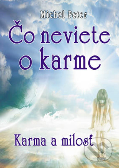 Čo neviete o karme (Karma a milosť)