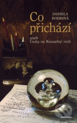 Co přichází aneb Cesta na Kouzelný vrch