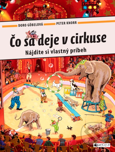 Čo sa deje v cirkuse (Nájdite si vlastný príbeh)
