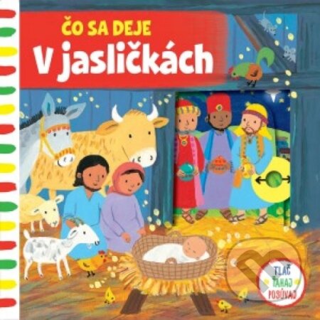 Čo sa deje – V jasličkách