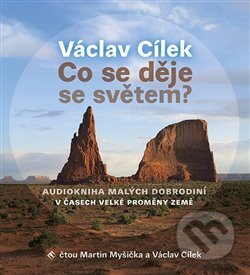Co se děje se světem?