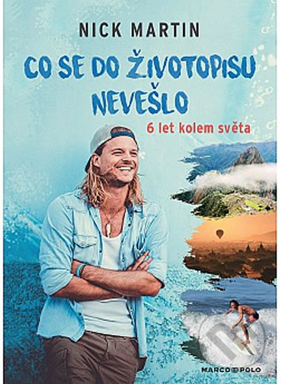 Co se do životopisu nevešlo (6 let kolem světa)